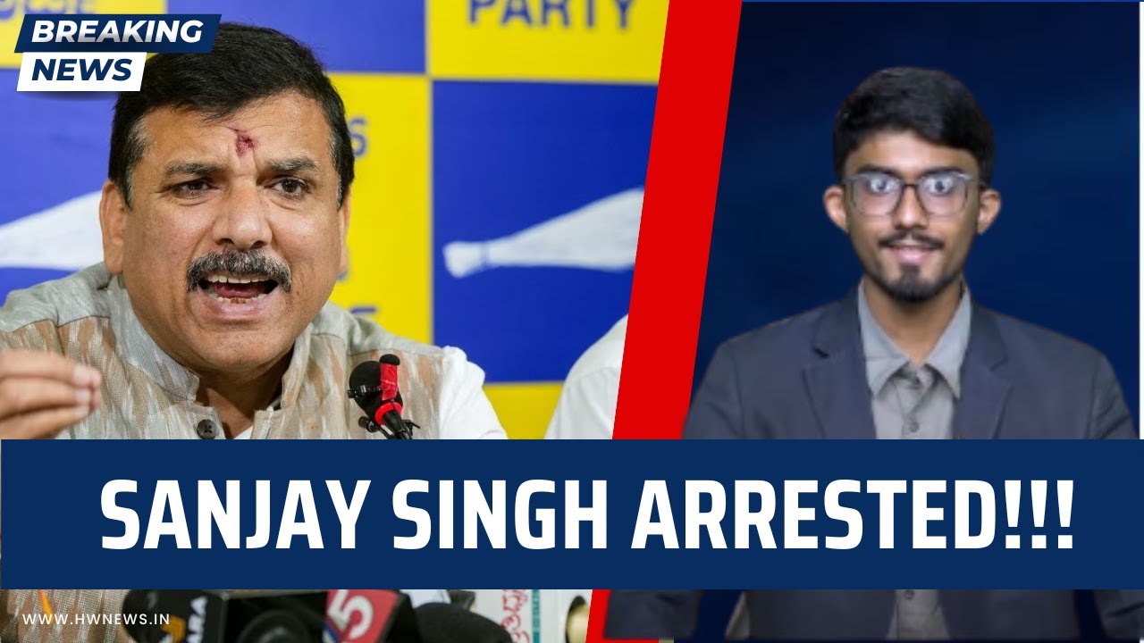 BREAKING: AAP leader Sanjay Singh arrested | Arvind Kejriwal | Aam Aadmi Party | Delhi Police | ED