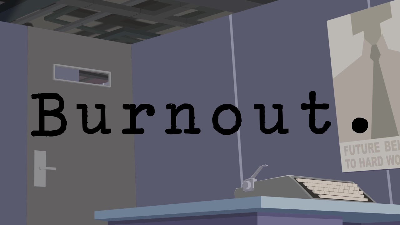 Burnout.
