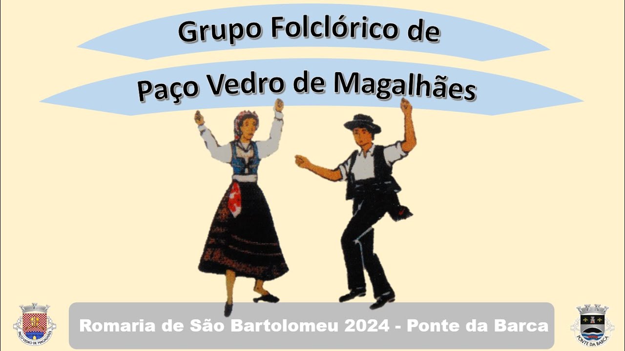 Grupo Folclórico de Paço Vedro de Magalhães - Romaria de São Bartolomeu 2024 - Ponte da Barca