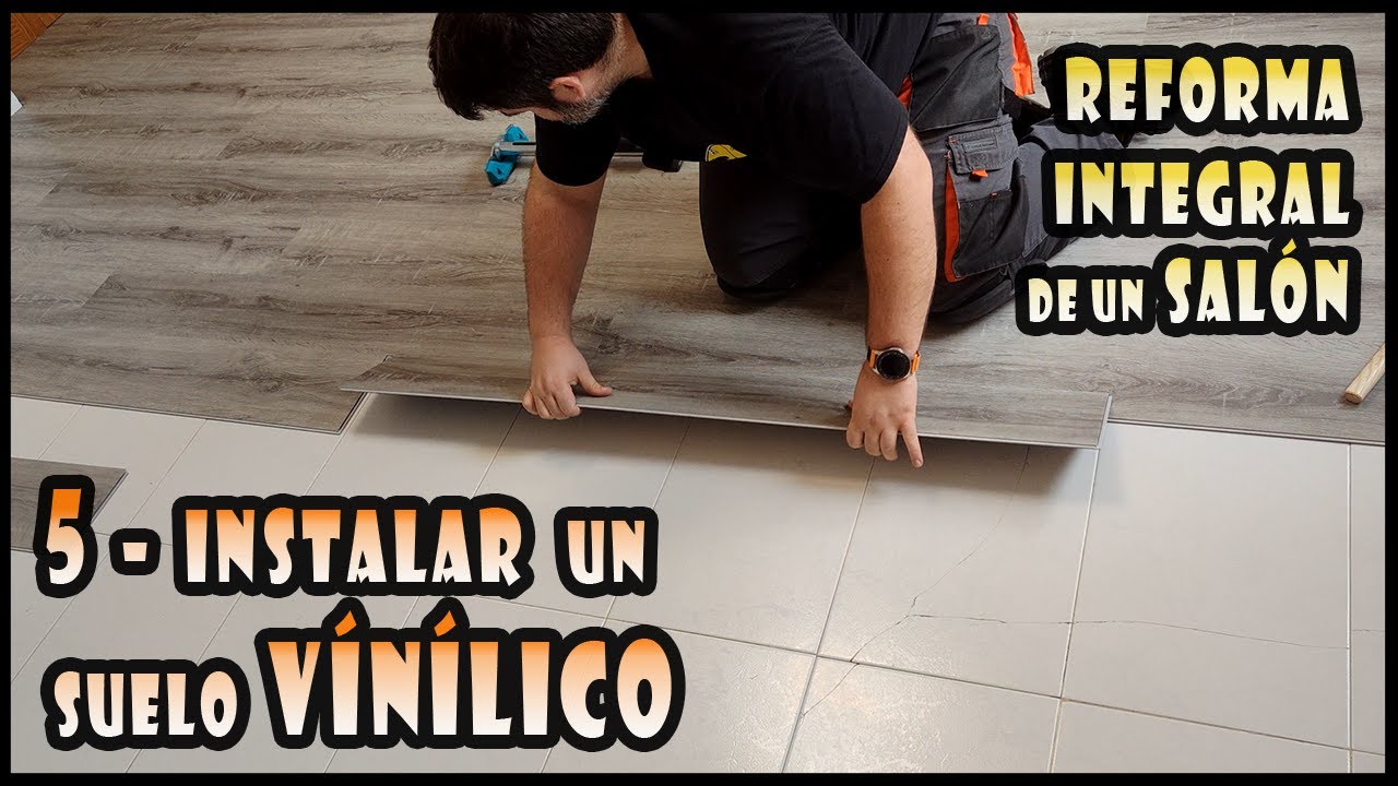 ¡Fácil y rápido! Instala el suelo vinílico tú mismo - CAP 5 - REFORMA INTEGRAN DEL SALÓN
