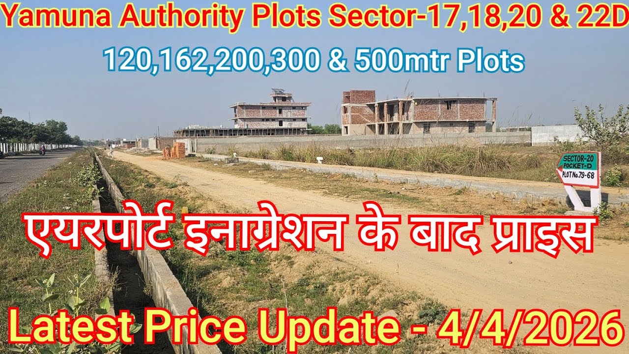 Yamuna Authority Plots, Price Update After Airport Inauguration 05/05/2026