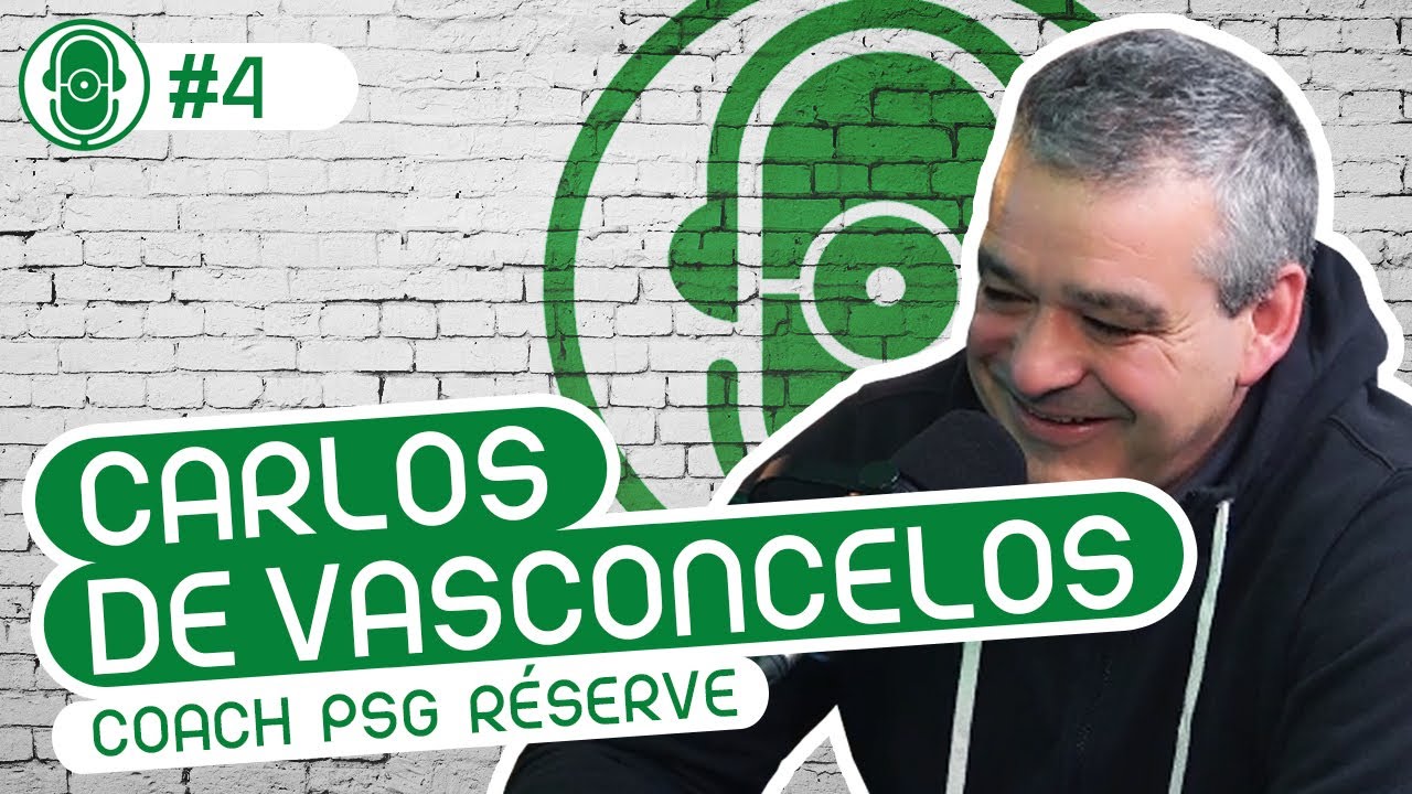CARLOS DE VASCONCELOS - COACH ÉQUIPE RÉSERVE PSG