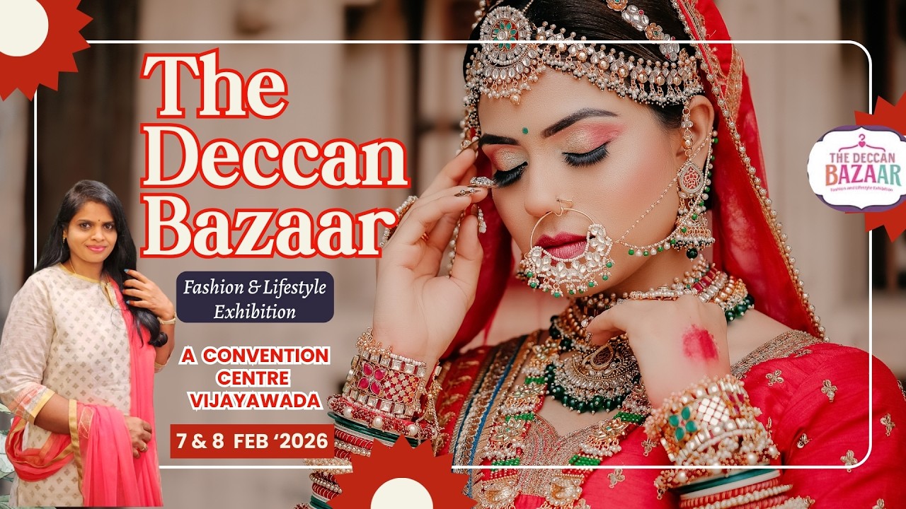 The Deccan Bazaar  - Fashion & Lifestyle Expo //A Convention Centre, Vijayawada // 7 & 8th, Feb'2026