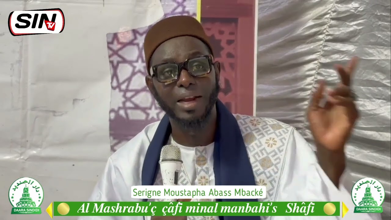 AL MASHRABU ÇAFI DAARA SINDIDI ( TÉMOIGNAGES DE SERIGNE MOUSTAPHA ABASS MBACKE )