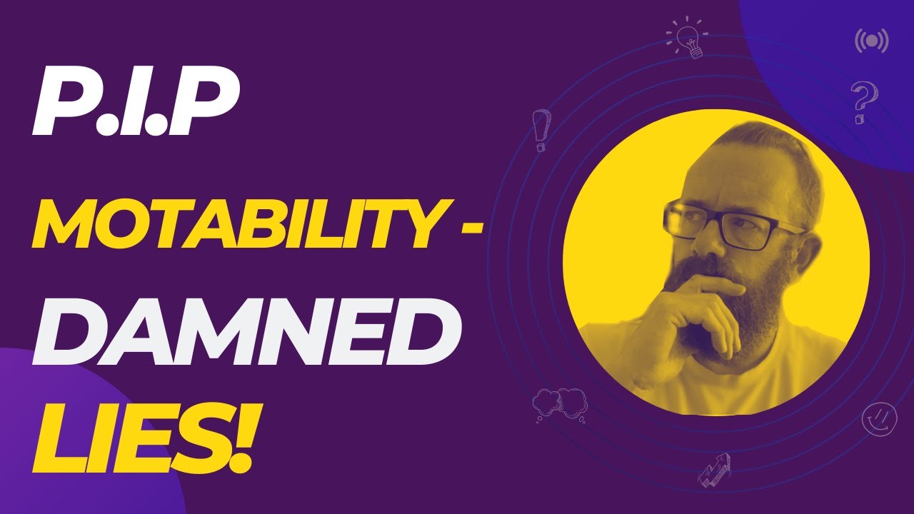Personal Independence Payment and Motability - Damned Lies!