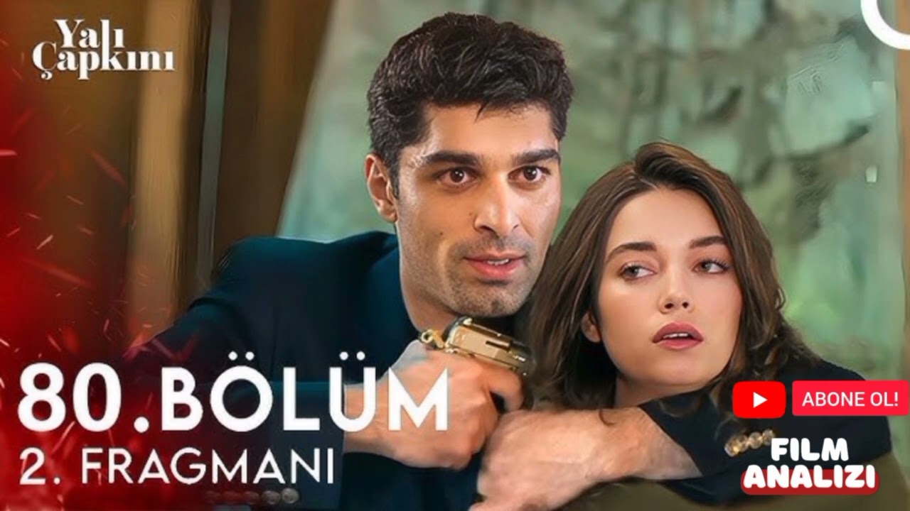 Yalı Çapkını 81.Bölüm 2.Fragman |Abidin Halis Ağayı Vurdu #kızılcıkşerbeti #seyfer #mertramazandemir