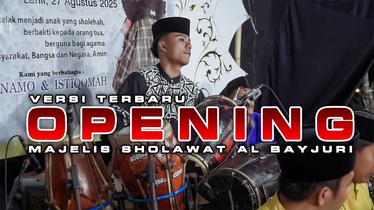 New Opening Pembukaan Versi Terbaru Majelis Sholawat Al - Bayjuri