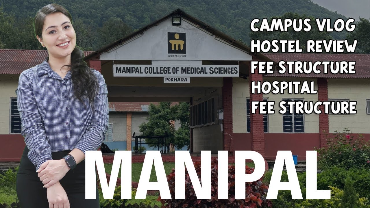 Manipal College of Medical Sciences Fees, Hostel, Teaching Hospital & Campus Vlog | MBBS in Nepal