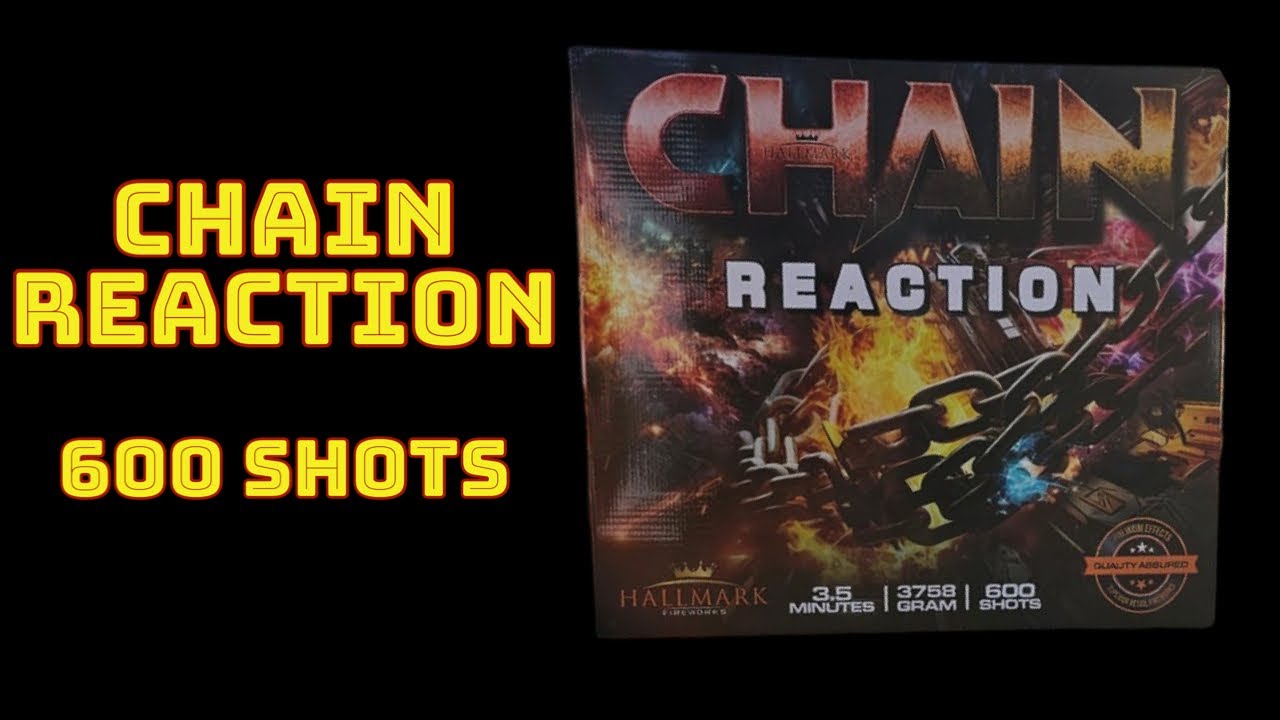 Chain Reaction 600 Shots