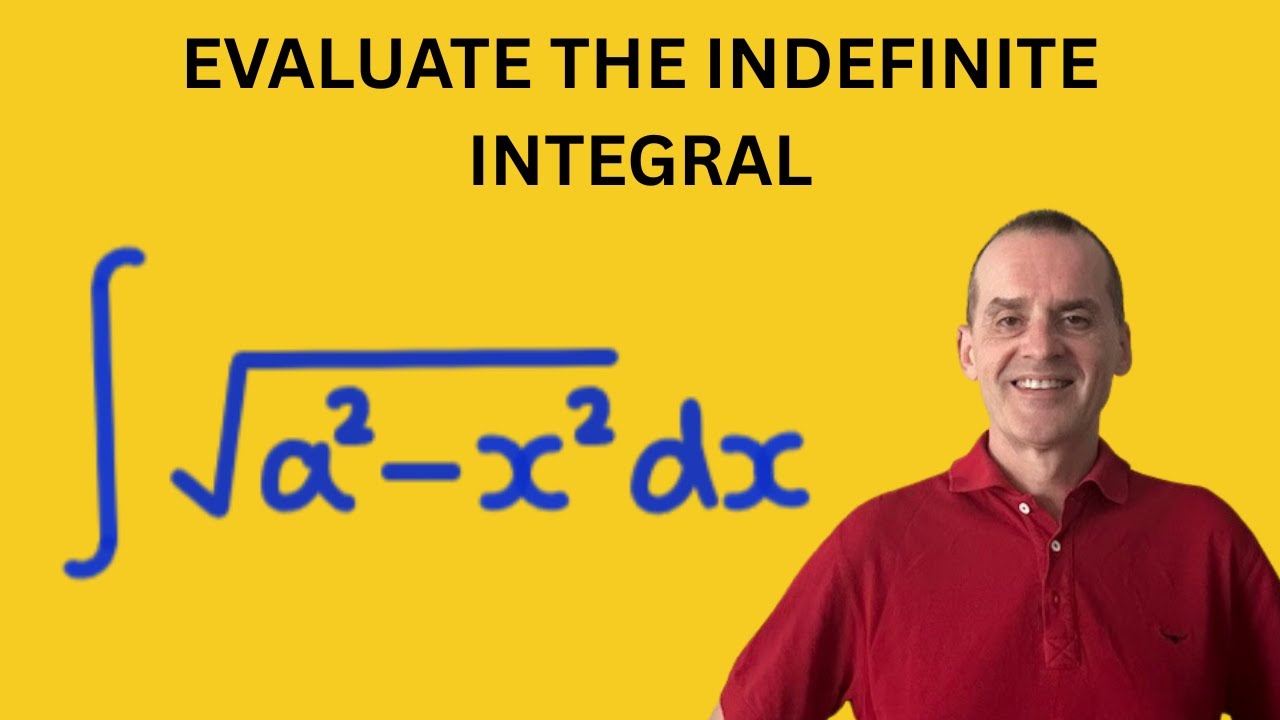 Evaluate the indefinite integral ∫ √a²−x² dx | sqrt(a^2-x^2)dx | Integration by substitution