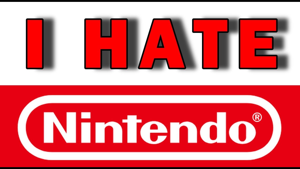 I HATE NINTENDO!!!