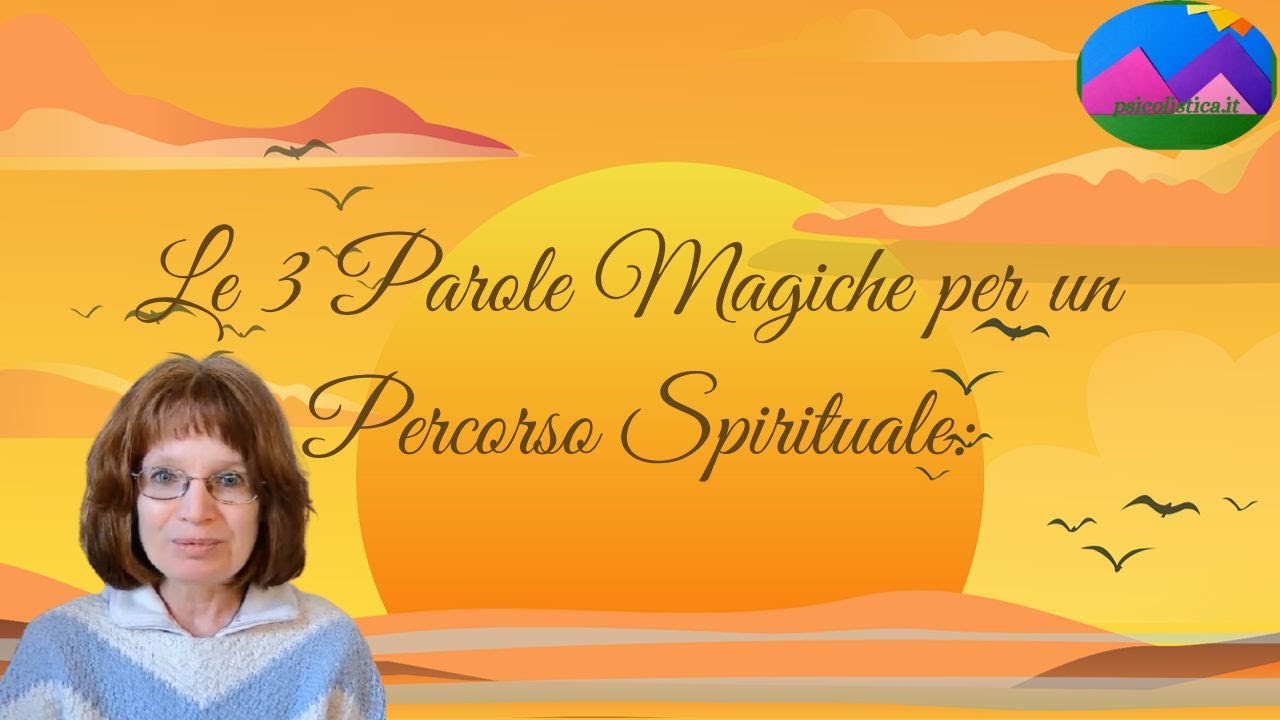 Le parole magiche per un percorso Spirituale