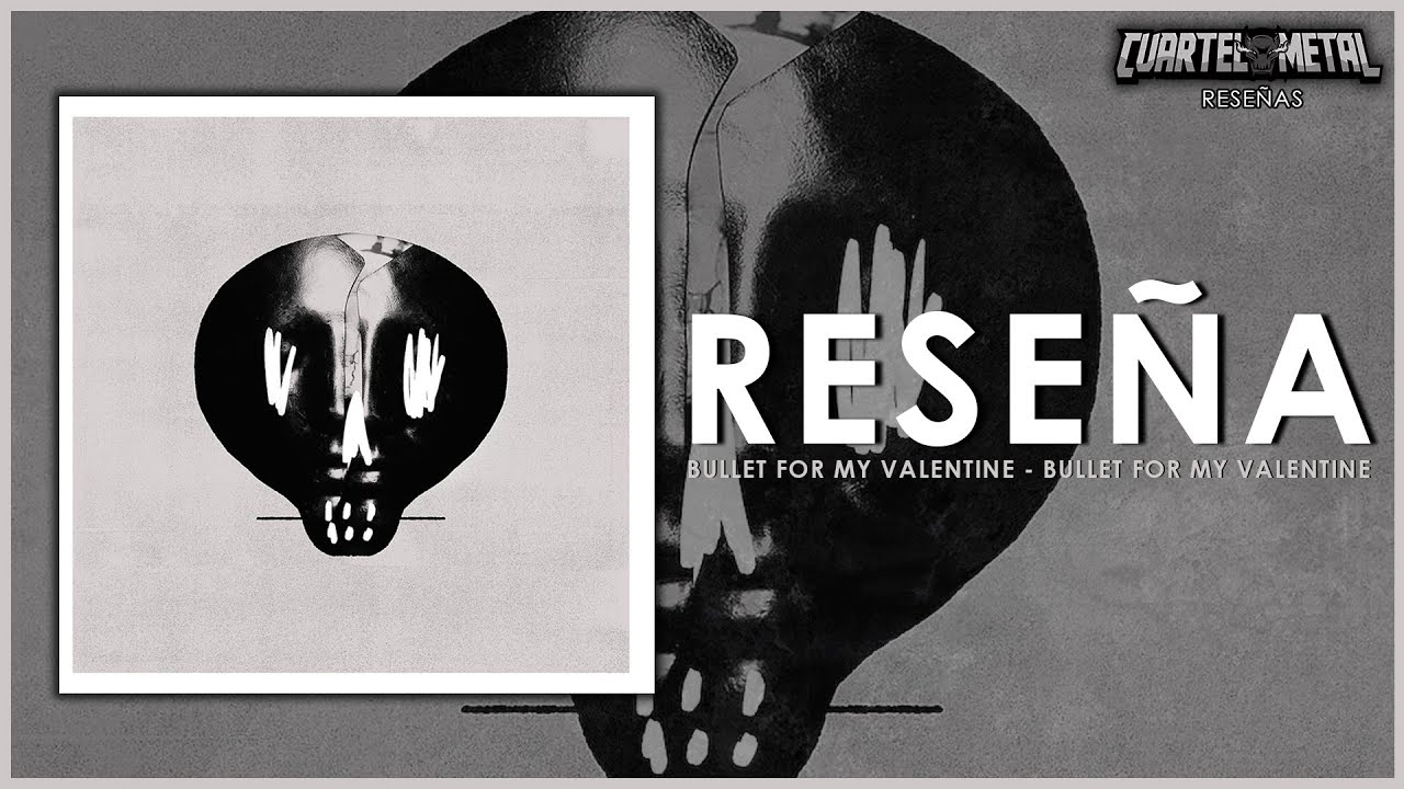 Rese&ntilde;a: BULLET FOR MY VALENTINE - 