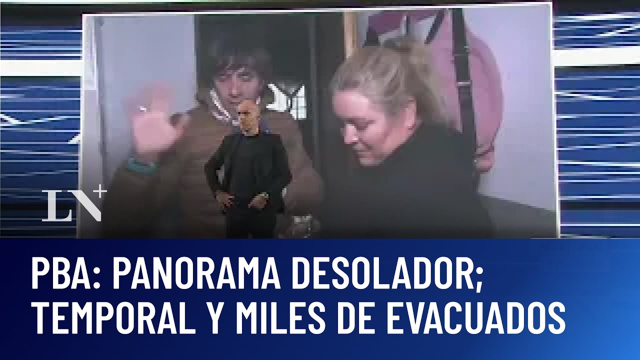 Inundación en provincia: panorama desolador; temporal y miles de evacuados