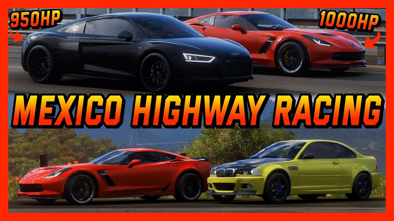 Forza Horizon 5 - MEXICO HIGHWAY RACING! 1000HP Corvette ZR1s, R8, BMWs, Vipers, Mustangs, & more!