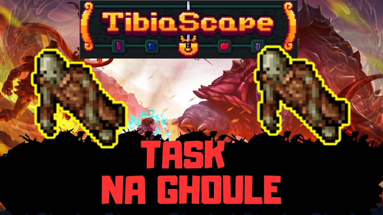 TASK NA GHOULE  NA tibiascape.com - Tibia 7.4 RL Custom OTS