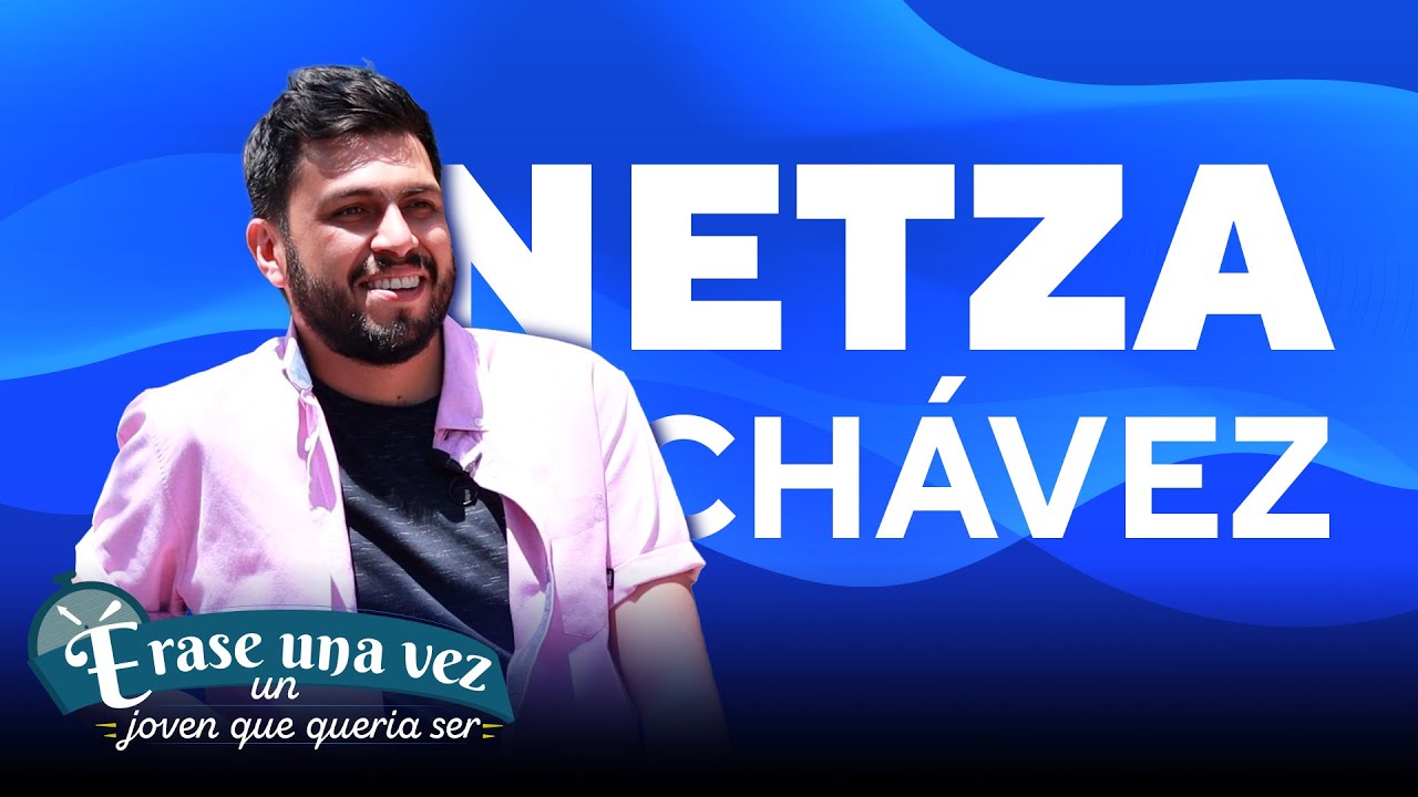 Netza Ch&aacute;vez | &Eacute;rase una vez | T02 E01