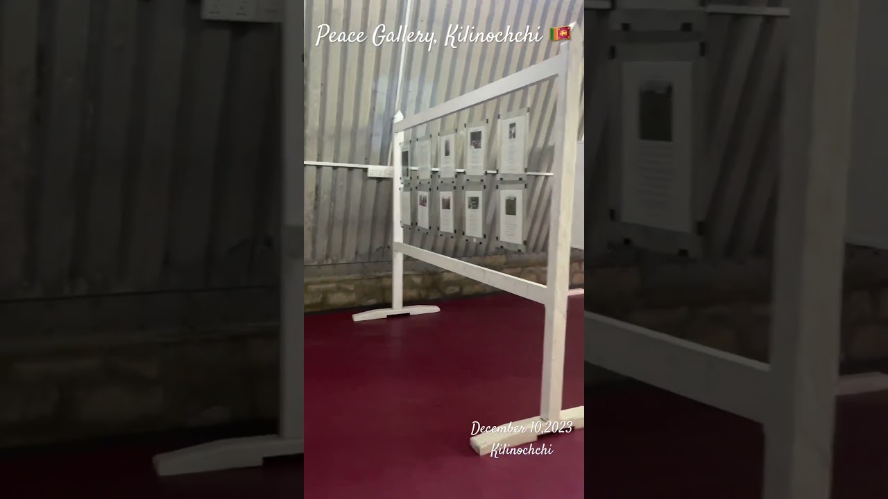 🇱🇰Peace Gallery, Kilinochchi 