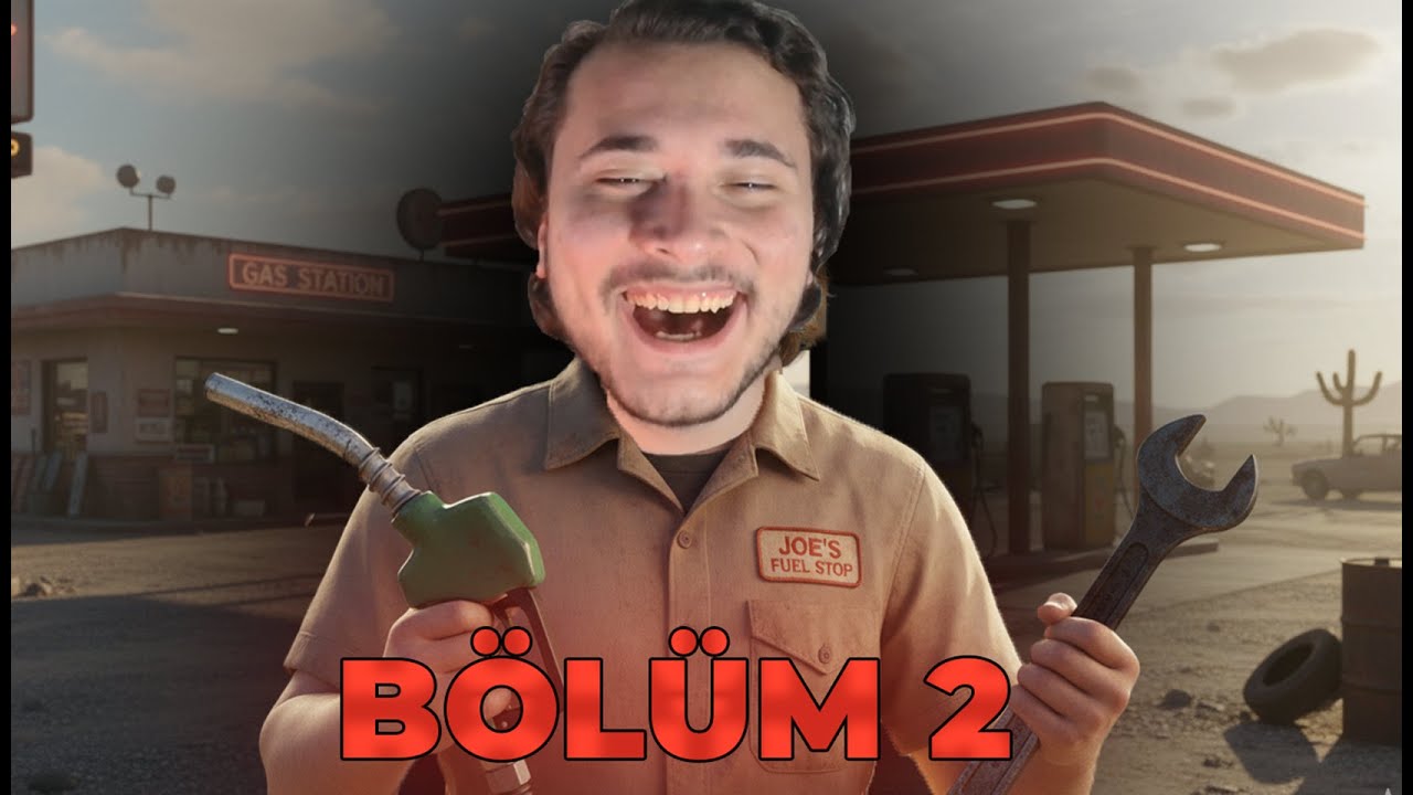 Pompacı Simulator Bölüm 2 (GAS STATION SIMULATOR)