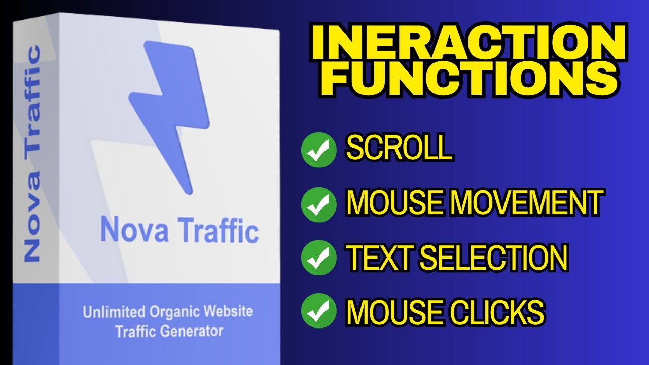 Interaction Functions in Nova Traffic - Website Traffic Generator