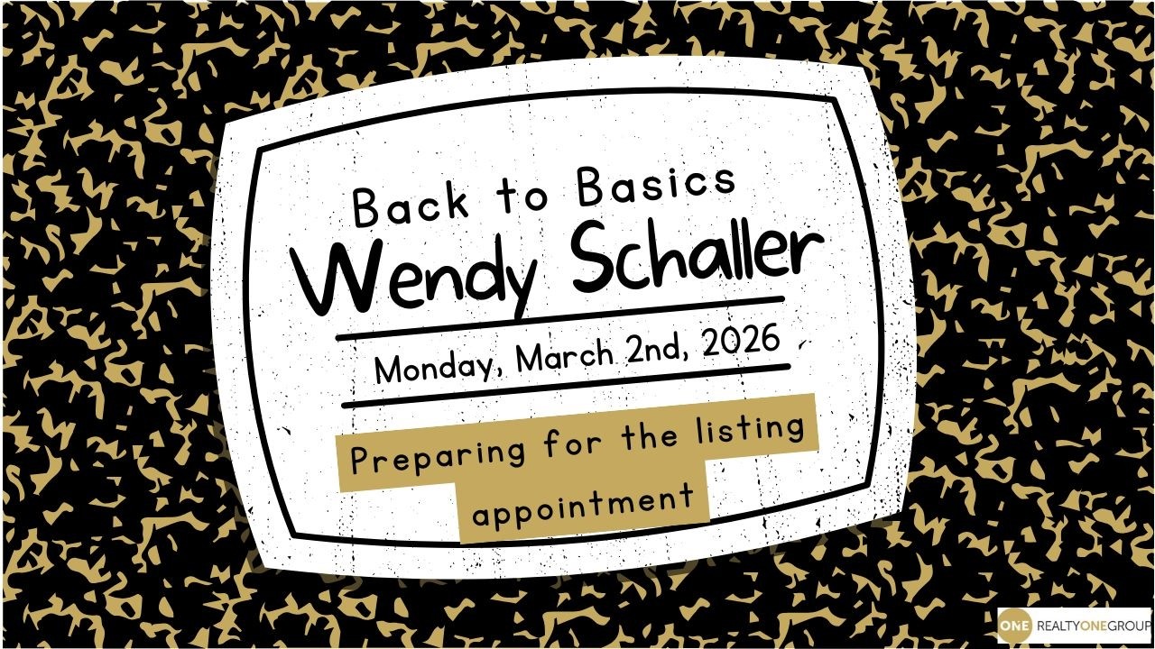 3/2/2026- Back to Basics- Preparing for the Listing Appointment!