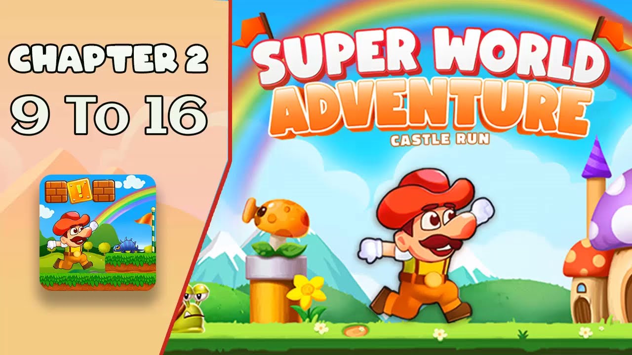 Super World Adventure - Castle Run - Levels 9/16 - Chapter 2 Gameplay