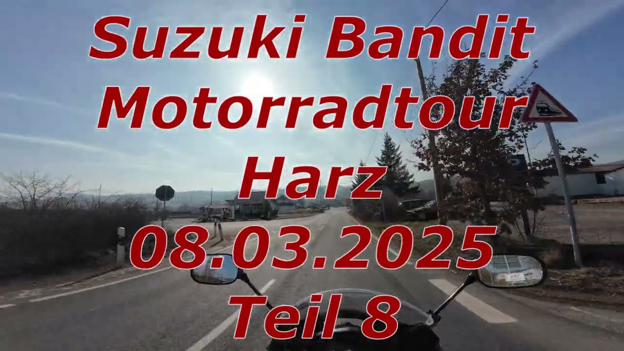 Suzuki Bandit Motorradtour Harz 08.03.2025 Teil 8