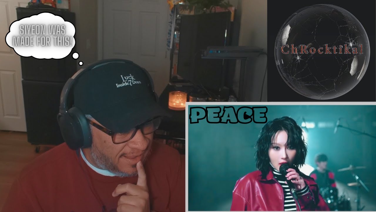 SIYEON!!! ChRocktikal 'PEACE' (MV REACTION)