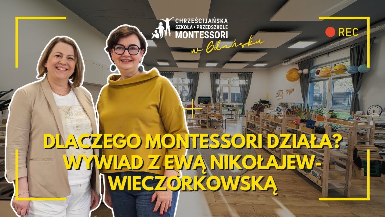 Dlaczego Montessori działa? Wywiad z Ewą Nikołajew-Wieczorkowską