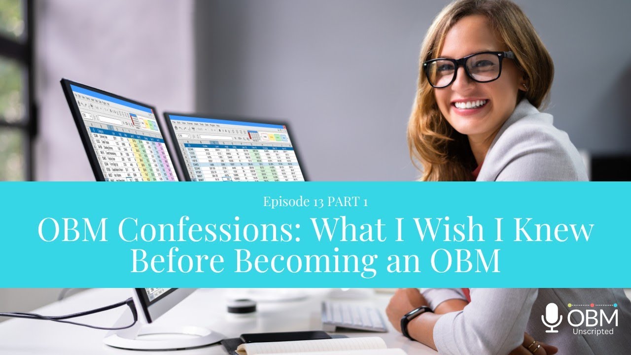 Ep. 13 | 🎙️ What I Wish I Knew Before Becoming an OBM (Part 1)