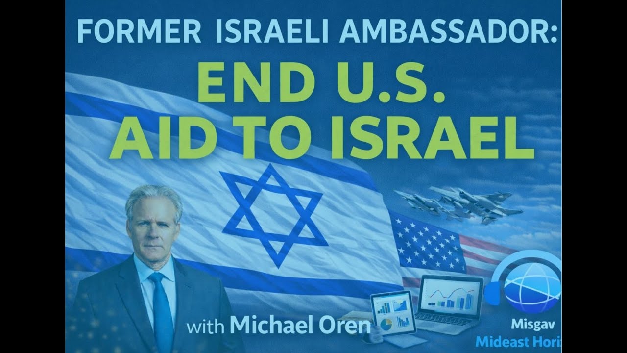 Ep. 26 – Time to End U.S. Aid to Israel? Michael Oren Makes the Case