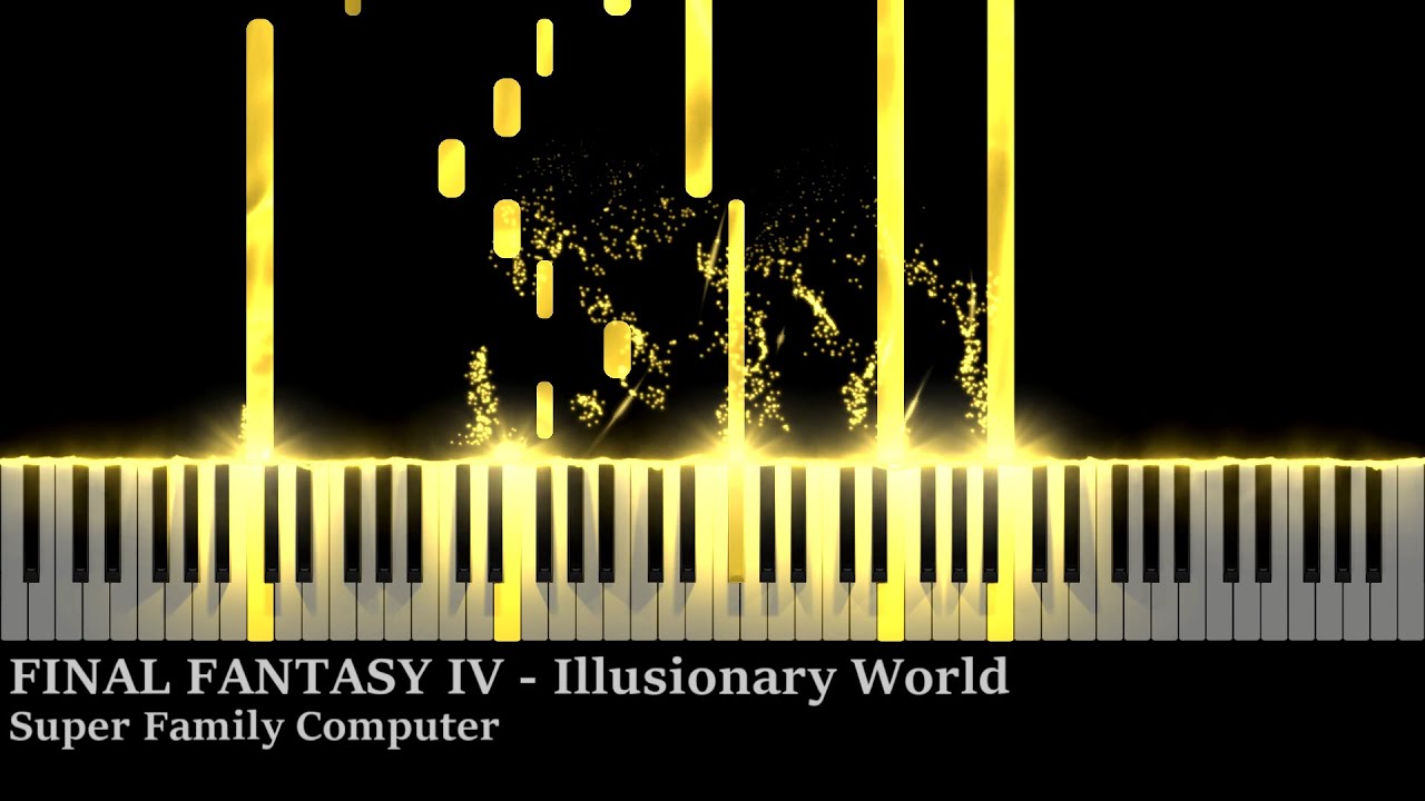 Final Fantasy IV - 幻獣の街（Illusionary World） - ピアノ