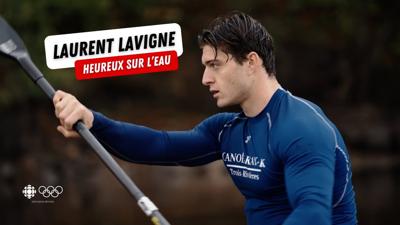 Laurent Lavigne (canoë-kayak) : du St-Maurice au bassin olympique | La relève