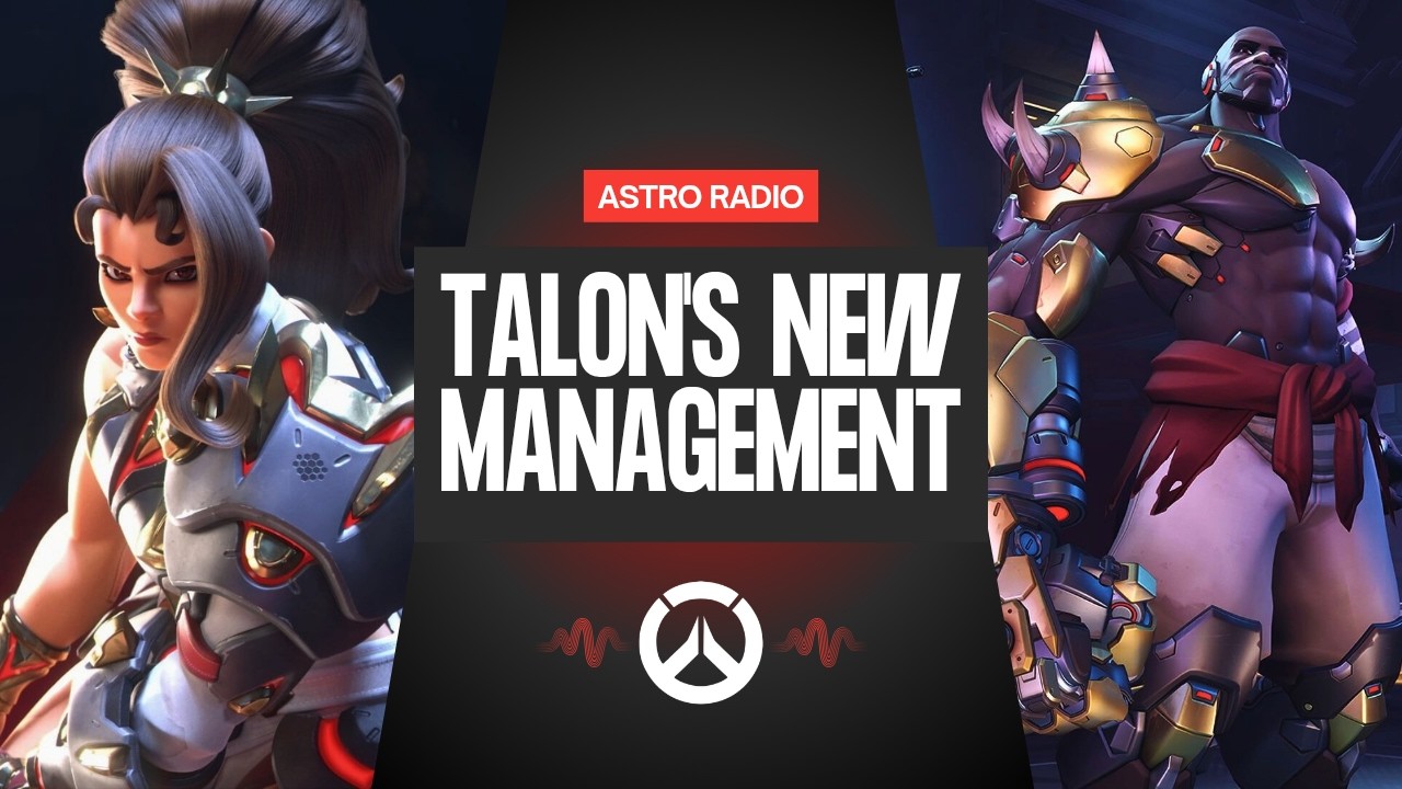 Talon's New Management - Astro Radio: Episode 30