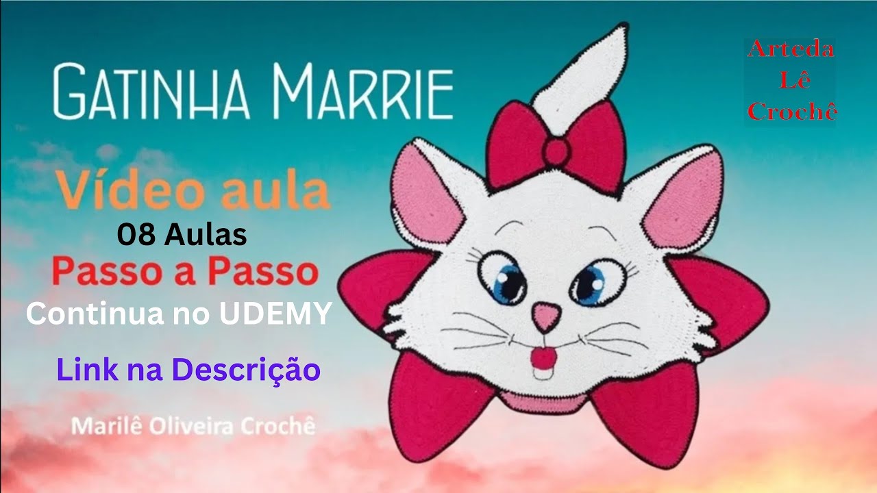 Gatinha Marrie em Crochê - Vídeo aula Passo a Passo -  Aulas 01 de 08 Aulas