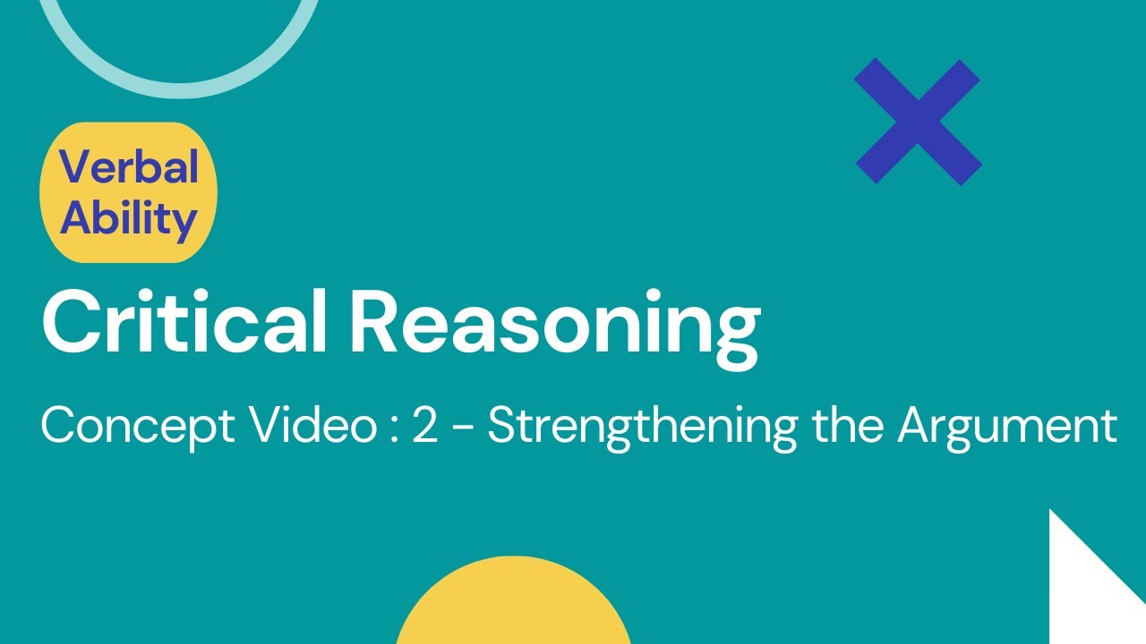 Critical Reasoning | Strengthening the Arguments | PYQ | XAT | GMAT | CAT | Priyasha Das | Verbal