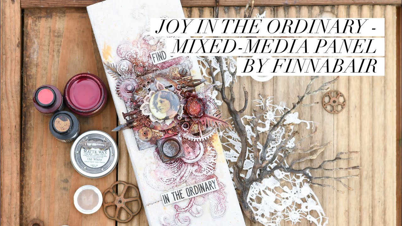 Joy in the Ordinary - mixed media panel by Finnabair
