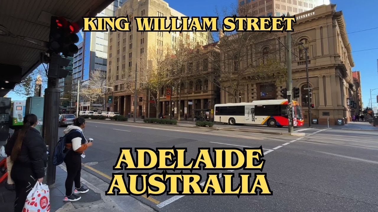 Exploring Adelaide Australia: City Walking Tour Along King William Street