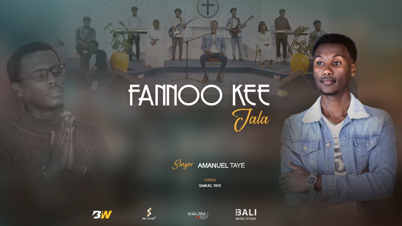 FANNOO KEE JALA: AMANUEL TAYE