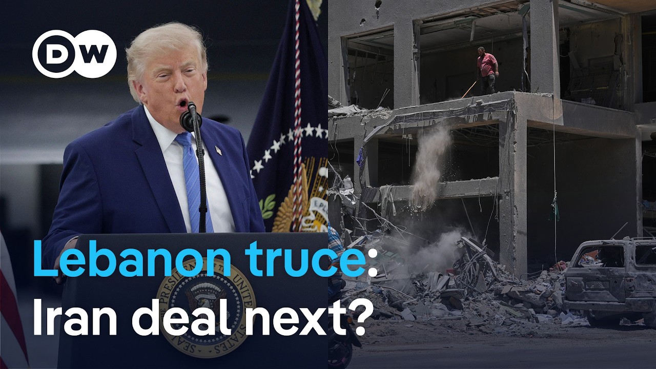 Israel and Hezbollah agree to Lebanon ceasefire &mdash; Is Trump's Iran deal in the clear? | DW News