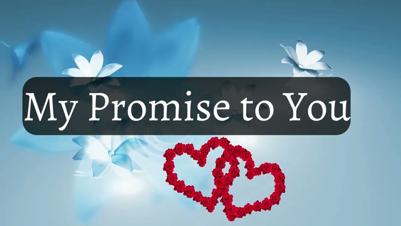 My Promise to You ❤️❤️ || Love Poems