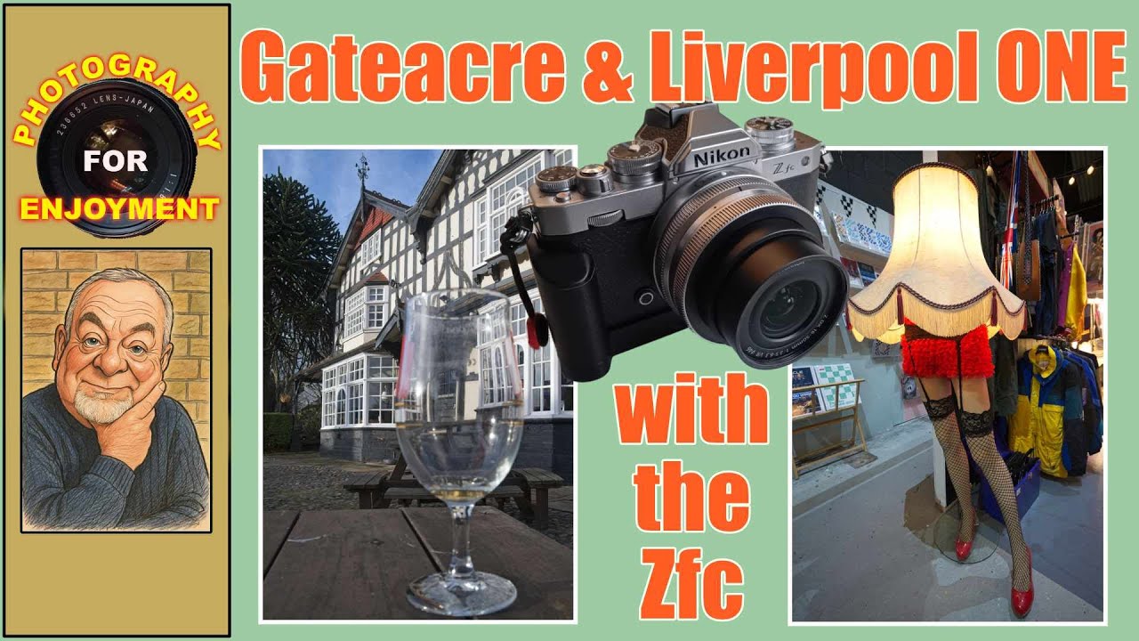 Gateacre & Liverpool 1 с Nikon ZFC
