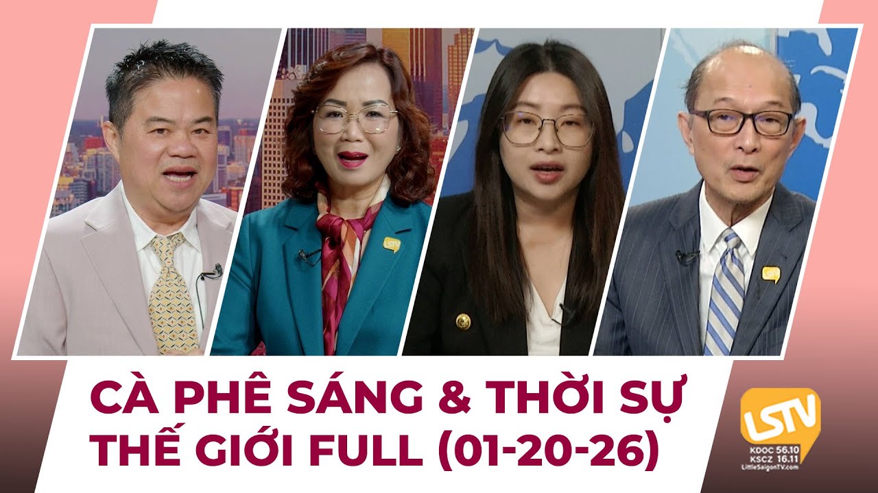 Cà Phê Sáng & Thời Sự Thế Giới LSTV (01-20-2026)