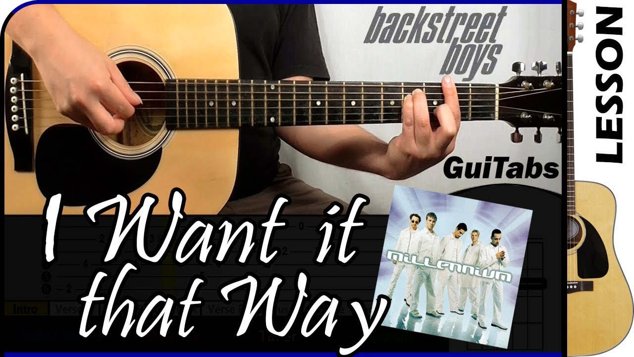 How to play I WANT IT THAT WAY 💘🔥 - Backstreet Boys / GUITAR Lesson 🎸 / GuiTabs N°136