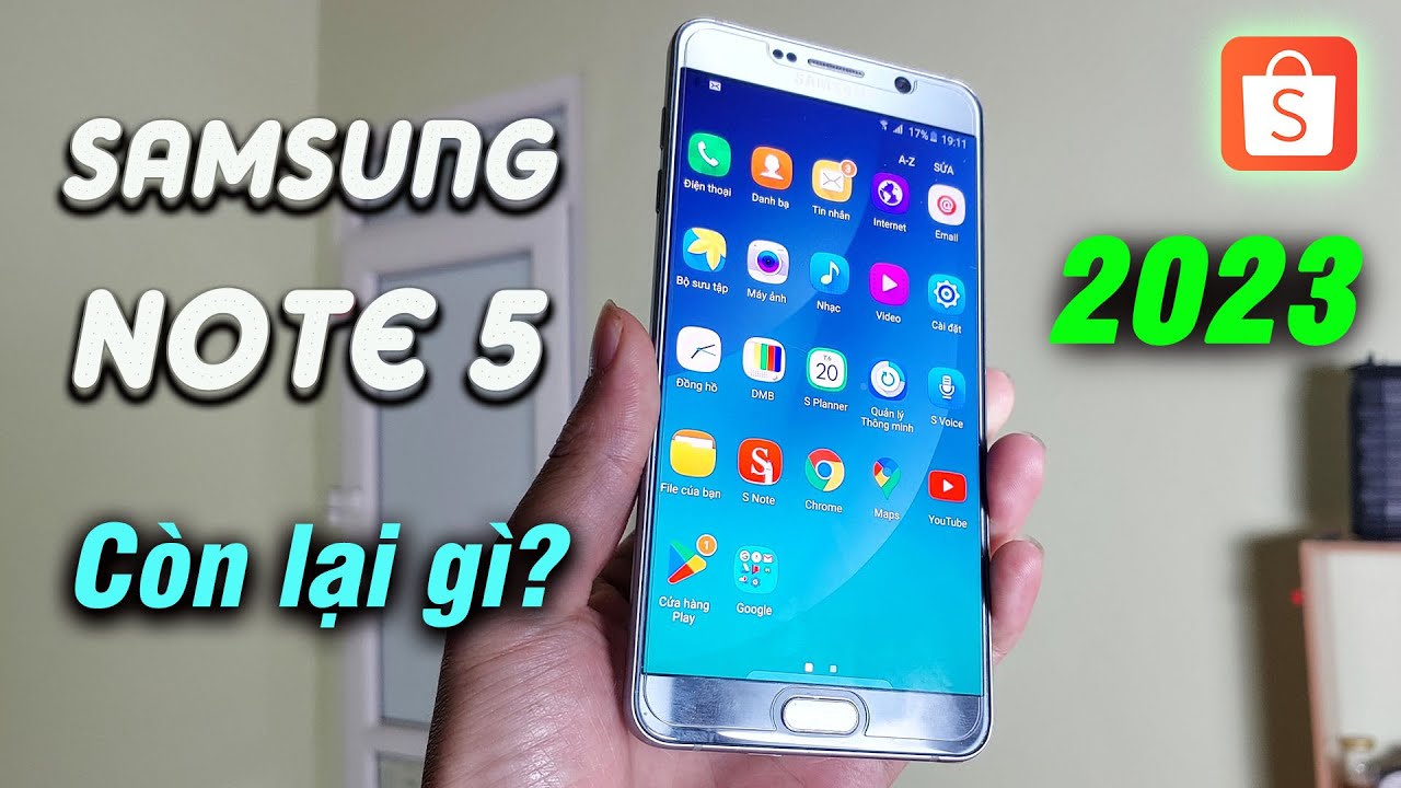 Samsung Note 5 - Siêu phẩm đã cũ ở năm 2023 vẫn còn bá đạo sau hơn 7 năm ra mắt...