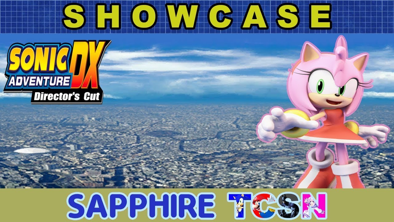 SHOWCASE | MOD | Sonic Adventure DX: Power Plant | Sapphire TCSN