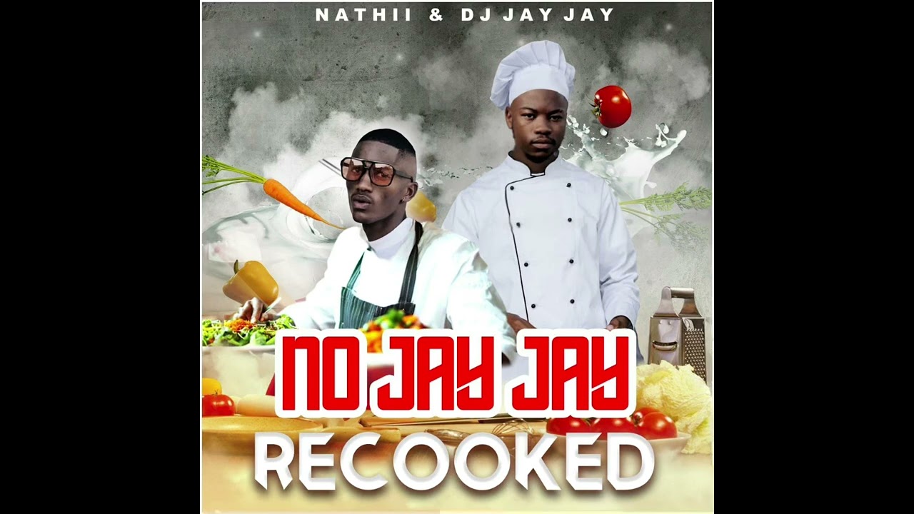 No JayJay Recooked- Nathii & Dj Jay Jay