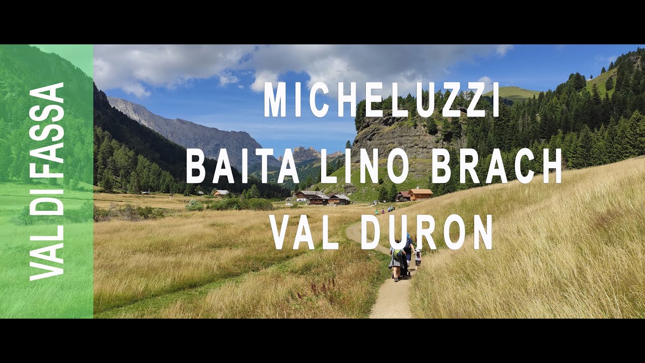 Rifugio Micheluzzi - Baita Lino Brach - Val Duron