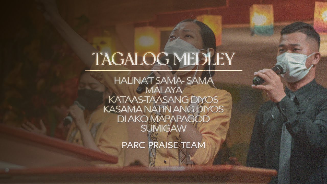 Tagalog Gospel Songs Medley || PARC Praise Team