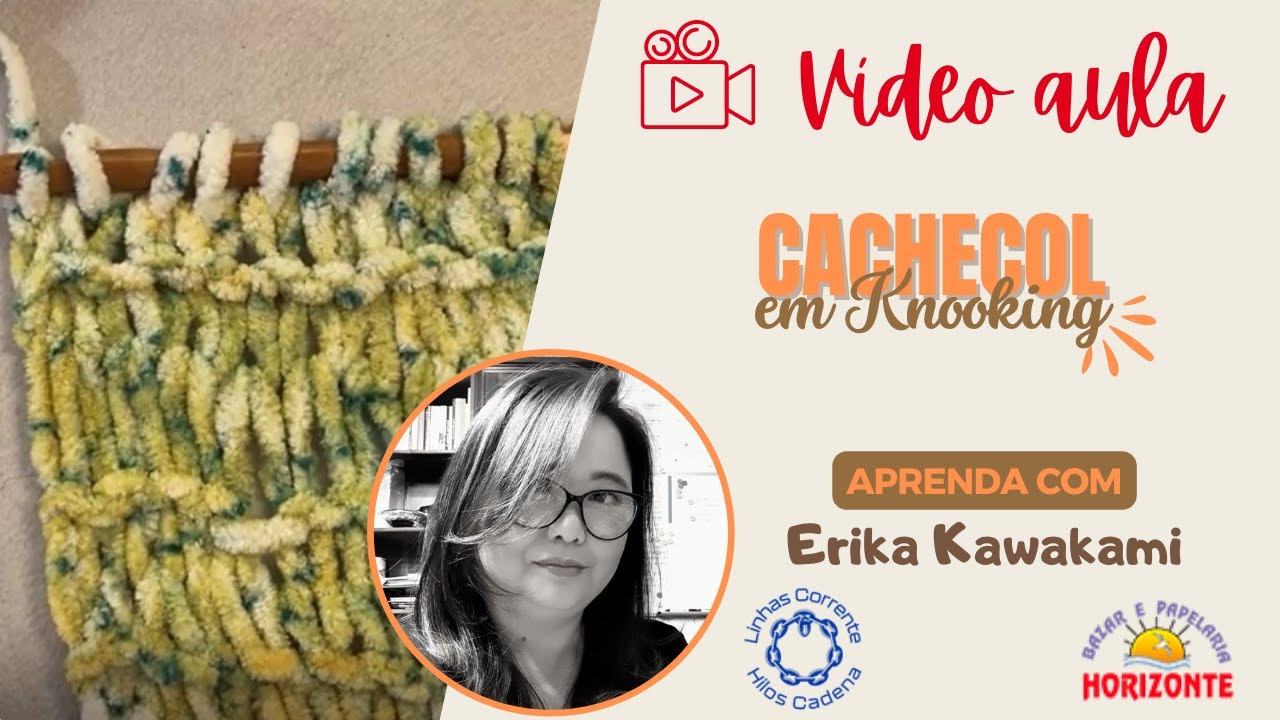 Aula Cachecol em Knooking com o Fio Cisne Positivo por Erika Kawakami